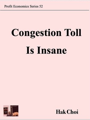 cover image of Congestion Toll Is Insane